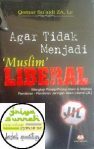 Agar Tidak Menjadi Muslim Jaringan Islam Liberal (JIL)