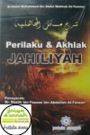 Perilaku Akhlak Jahiliyah Terjemah Masailul Jahiliyyah