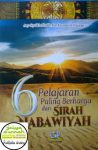 6 Pelajaran Paling Berharga dari Sirah Nabawiyah