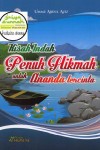 Sampul Buku Kisah Indah Penuh Hikmah untuk Ananda Tercinta Anak Islam Pustaka Al-Humaira