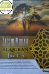 Cover Buku Tafsir Mudah Al Quran Juz 1 – 5 Terjemah At Tafsir Al Muyassar & Ash Shahih Al Musnad Fi Asbabin Nuzul Toobagus Publishing