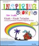 Inspiring Stories for Kids: Kisah-Kisah Teladan Kepahlawanan, Kesabaran, Kejujuran, Cinta